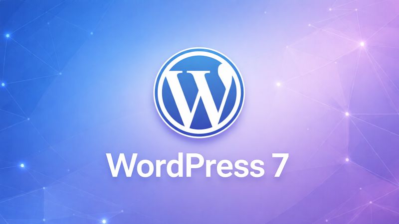 WordPress 7.0 : innovation, modularité et performance pour tous